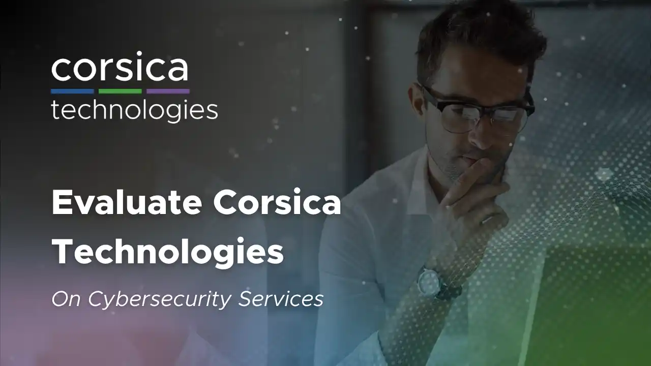Evaluate Corsica Technologies on cybersecurity services